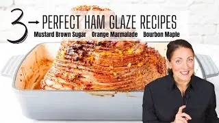 HAM GLAZE 3 WAYS | Perfect for a spiral cut ham
