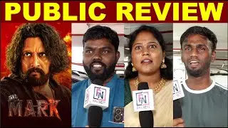 Mark Public Review Tamil | Kichcha Sudeep | Mark Movie Review | Raj Nett