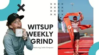 Witsup Weekly Grind - with Jodie Stimpson