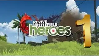 REVIVE HEROES 2017 COMMENTARY GAMEPLAY WE ARE BACK !! | Battlefield Heroes 2017
