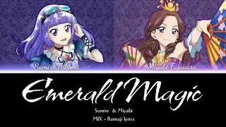 Emerald Magic | Sumire & Miyabi - MIX + Full Romaji lyrics