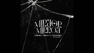[Instrumental] F.HERO x MILLI ft Changbin Mirror Mirror