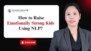 How to Raise Emotionally Strong Kids Using NLP