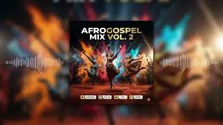 AfroGospel Mix Vol. 2-9