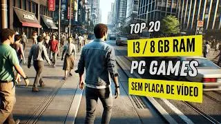 20 JOGOS que RODAM em PC FRACO sem PLACA de V&Iacute;DEO (i3 / 8GB RAM) 2025