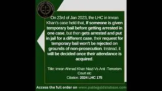 LHC Ruling on Temporary Bail Amidst Arrests in Imran Khan's Case