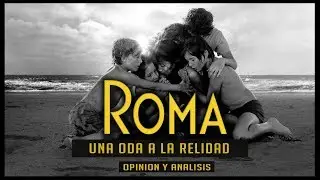 Roma: Una oda a la Realidad | Opini&oacute;n y an&aacute;lisis | CoffeTV