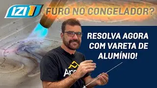 Como Soldar Alumínio em Geladeira? Tutorial Simples e Eficaz com IZI 1