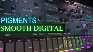 Arturia Pigments 4 Smooth Digital Sound Design Tutorial