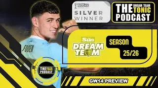 SUN DREAM TEAM GW14 PREVIEW | DREAM TEAM TONIC PODCAST | FANTASY FOOTBALL TIPS