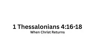 When Christ Returns   #ChristReturning
