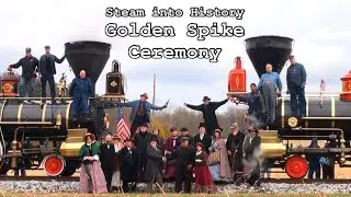 Golden Spike Celebration at Steam Into History