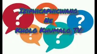 IZIPHICAPHICWANO: (isiqephu sokuqala) . By INtungwa lasenhla kwaSokhumalo
