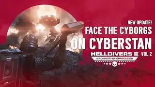 🔴NEW UPDATE 🔴WE ARE ON CYBERSTAN! VOL.2 #helldivers2
