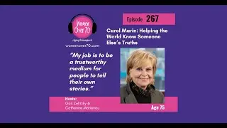 267 Carol Marin: Helping the World Know Someone Else&rsquo;s Truths