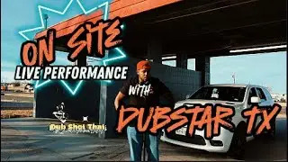OnSite! with Dubstar TX @DubstarTX  | &ldquo;Bomb City's Finest&rdquo; Live Performance  [🎥by dub_shot_that]
