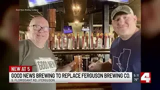 Ferguson Brewing Company turning taps over to Good News Brewing Company