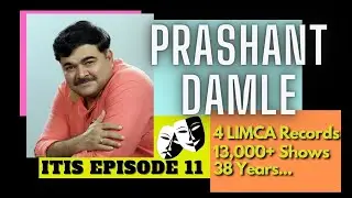 Interview with Prashant Damle | Marathi Theater, Film and Television Artist | Special #ITIS011