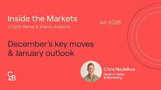 January Crypto Outlook & December Recap | Inside the Markets with Caleb & Brown