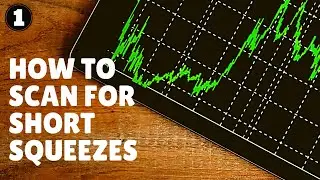 How to Scan for Short Squeezes - Finviz Screener, Part 1