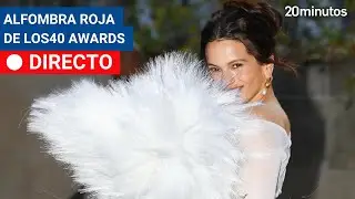LOS40 Music Awards: En directo desde la alfombra roja