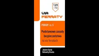 Poradnik - Trekking i Via Ferraty cz. 5 - Podstawowe zasady bezpieczeństwa  - Garda i Dolomity