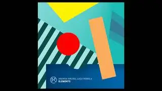 Andrea Bruno & Luca Rebola - Elements (Original Mix) [KONDUKTER RECORDS]