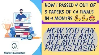 How I Passed 4 CA Finals Papers in 4 Months | CA Strategy & Motivation