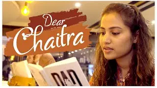 DEAR CHAITRA | Latest New Telugu Short Film 2021 || Whistle || Mediahire Studios