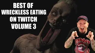 Best Of Wreckless Eating On Twitch Volume 3