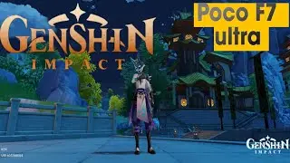 Genshin Impact | Poco F7 Ultra | Test #chillvibes