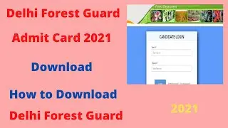 Delhi Forest Guard Admit Card 2021 Download &brvbar;&brvbar; How to Download Delhi Forest Guard Admit Card Apply