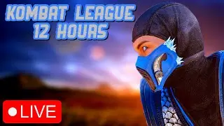 MK1 KOMBAT LEAGUE - 12 HOUR STREAM (CAN I DO IT?)