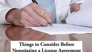Things to Consider Before Negotiating a License Agreement