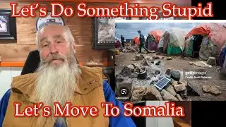 Let&rsquo;s All Move To Somalia