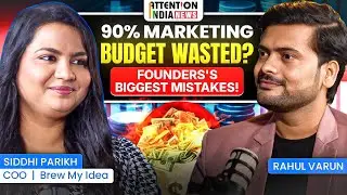 Game-Changing Marketing Strategies ft. Siddhi Parikh | COO Brew My Idea | Attention India Podcas