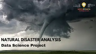 Natural Disaster Analysis | Step - By - Step Guied |  Data Science Project