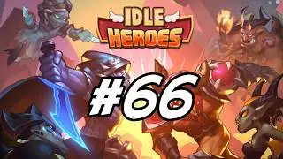Idle Heroes - 66 - 