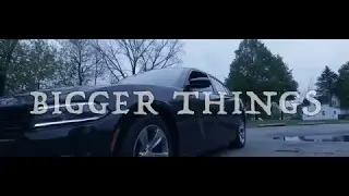 Bigger Things - JUSTIN BLU (Official video) (Explicit)