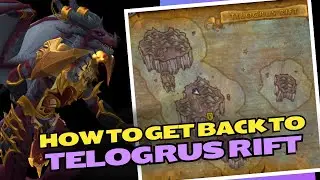 Patch 10.2.7 | How to get back to Telegrus rift | (easy)