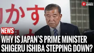 Why Is Japan&rsquo;s Prime Minister Shigeru Ishiba Resigning, and Who Could Replace Him?