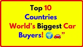 Top 10 Countries Importing the Most Cars | Global Car Import Ranking🚗🌎🚗
