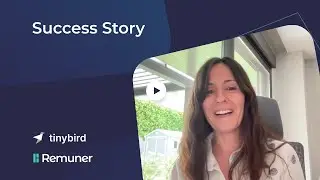 Success Story | Tinybird x Remuner