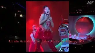 Ariana Grande - Bad Idea (Live in Albany, NY)