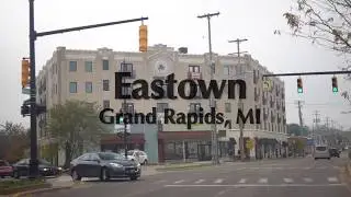 Eastown - Grand Rapids, Michigan