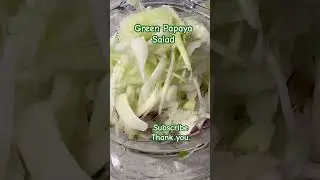 Making Fresh Green Papaya Salad