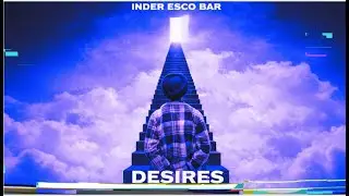 Inder Esco Bar - Desires (Official Audio) - Punjabi Song 2026