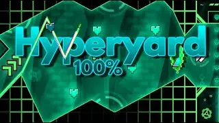 Hyperyard (Hard Demon) by Alex1304 100%