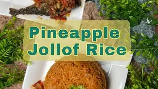 CELEBRATING JOLLOF RICE//PINEAPPLE JOLLOF RICE//SAY NO TO BORING COOKING.