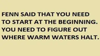 Fenn's Treasure- Where Warm Waters Halt